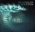 Akustische Welten